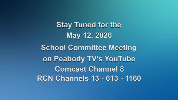 Thumbnail image for School Committee FY27 Budget Meeting and Regular School Committee Meeting 05.12.26